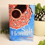 Salt Houses by Hala Alyan